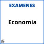 Examen Economia Soluciones Resueltos