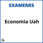 Examenes Economia Uah Soluciones Resueltos