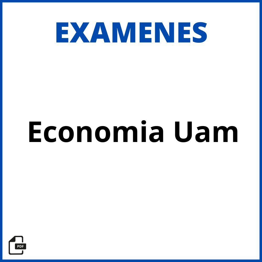 Examenes Economia Uam