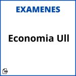 Examenes Economia Ull Soluciones Resueltos