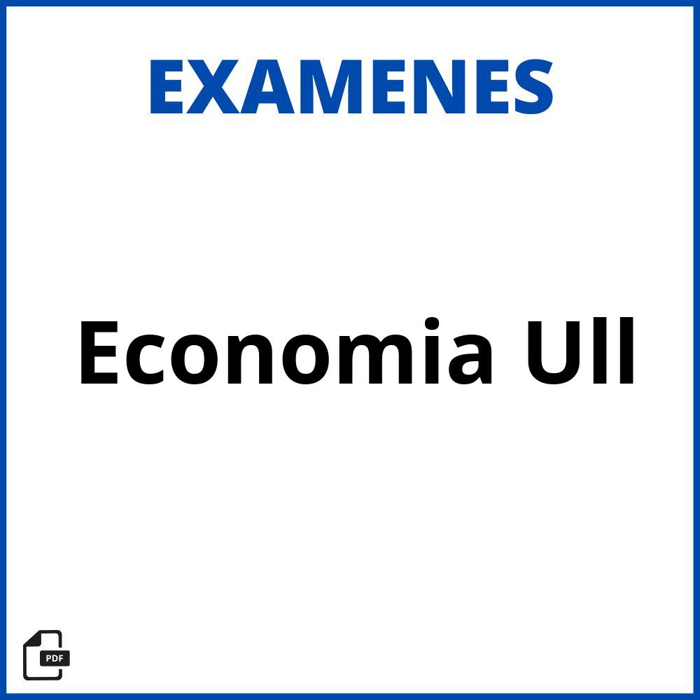 Examenes Economia Ull