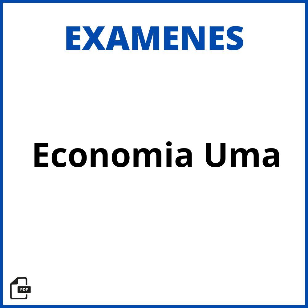 Examenes Economia Uma