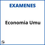Examenes Economia Umu Soluciones Resueltos