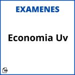 Examenes Economia Uv Soluciones Resueltos