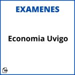 Examenes Economia Uvigo Soluciones Resueltos