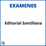 Examenes Editorial Santillana Resueltos Soluciones