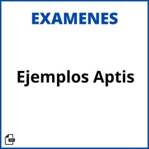 Ejemplos Examen Aptis Resueltos Soluciones