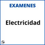 Examen De Electricidad Soluciones Resueltos