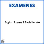 English Exams 2 Bachillerato Pdf Resueltos Soluciones