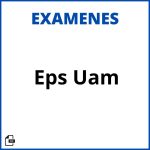 Examenes Eps Uam Resueltos Soluciones