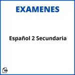 Examen Español 2 Secundaria Soluciones Resueltos