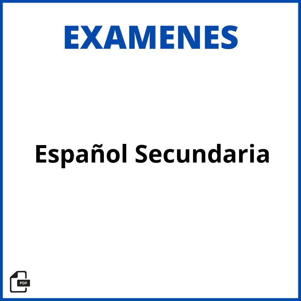 Examen De Español Secundaria