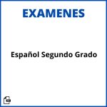 Examen De Español Segundo Grado Soluciones Resueltos