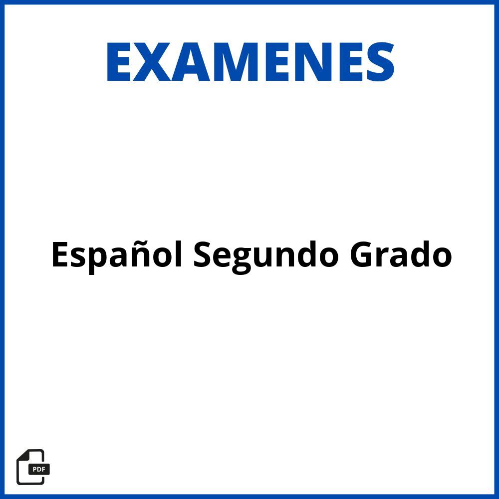 Examen De Español Segundo Grado