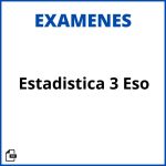 Examen Estadistica 3 Eso Soluciones Resueltos