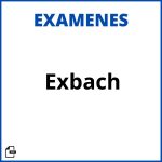 Examen Exbach 2023 Resuelto Resueltos Soluciones