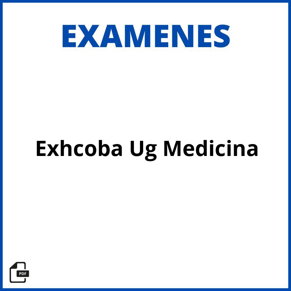 Examen Exhcoba Ug Medicina