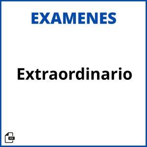 Examen Extraordinario Resuelto Soluciones Resueltos