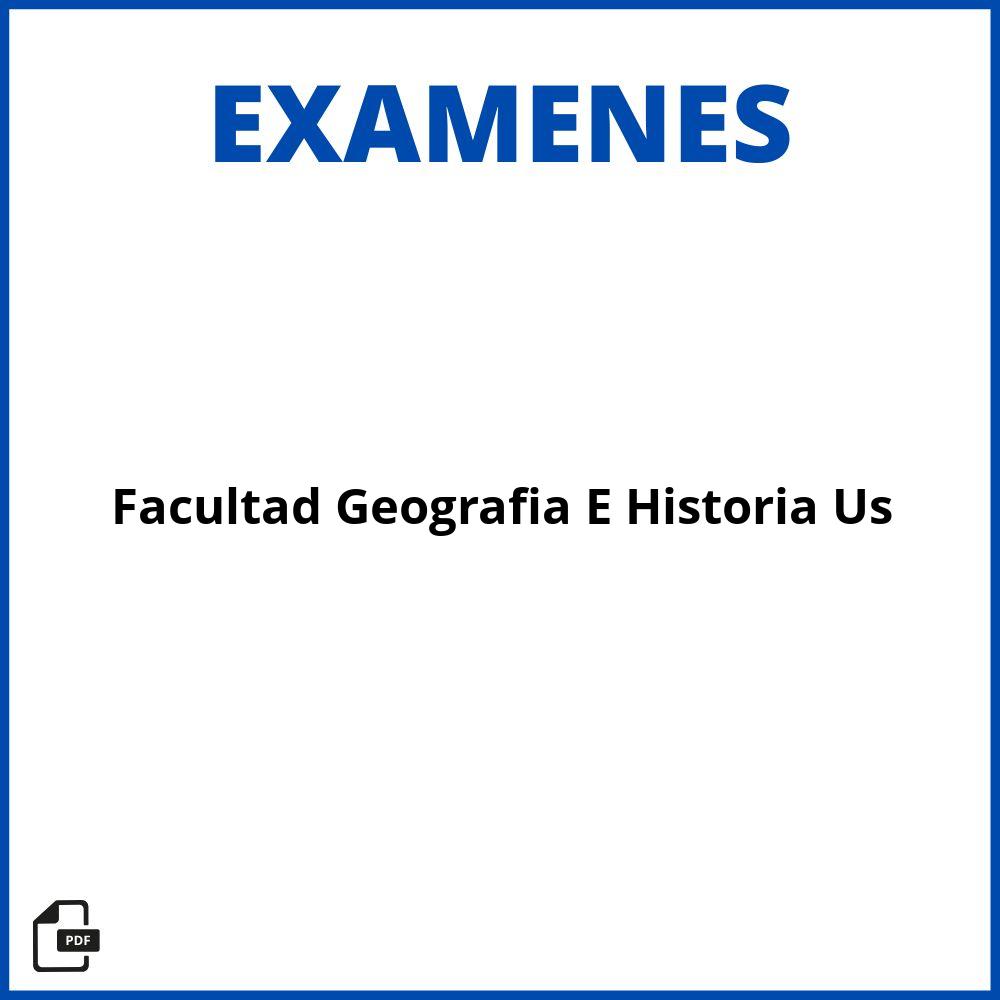 Examenes Facultad Geografia E Historia Us