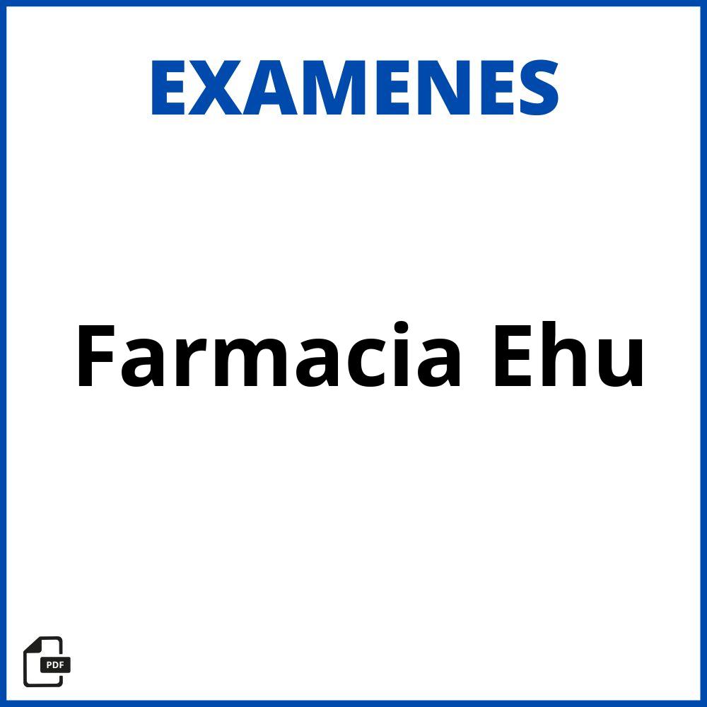 Examenes Farmacia Ehu