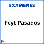 Fcyt Examenes Pasados Soluciones Resueltos