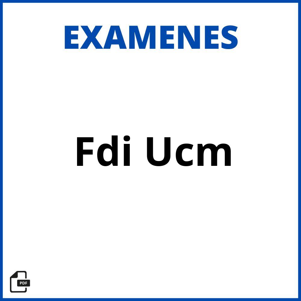 Examenes Fdi Ucm