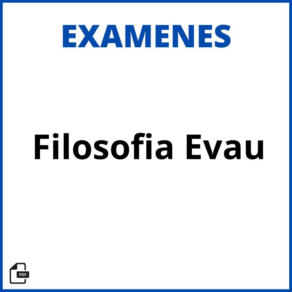 Examen Filosofía Evau Resuelto