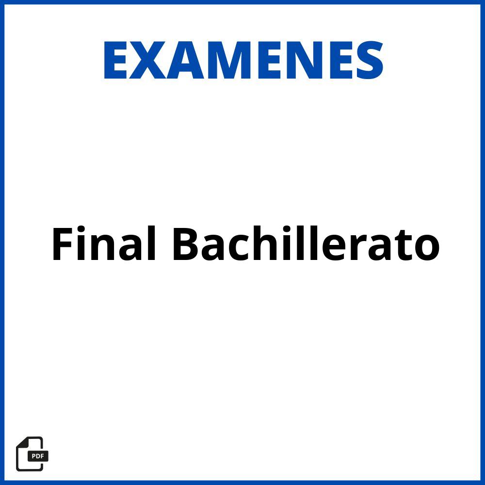 Examen Final Bachillerato