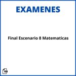 Evaluación Final Escenario 8 Matematicas Soluciones Resueltos