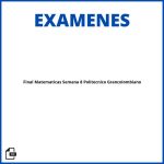 Examen Final Matematicas Semana 8 Politecnico Grancolombiano Resueltos Soluciones