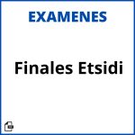 Examenes Finales Etsidi Resueltos Soluciones
