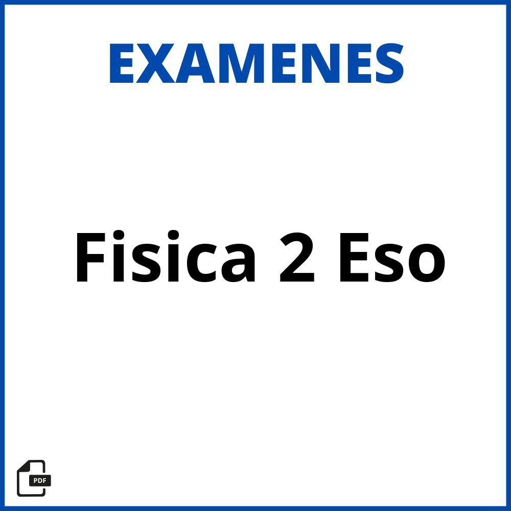 Examen Fisica 2 Eso