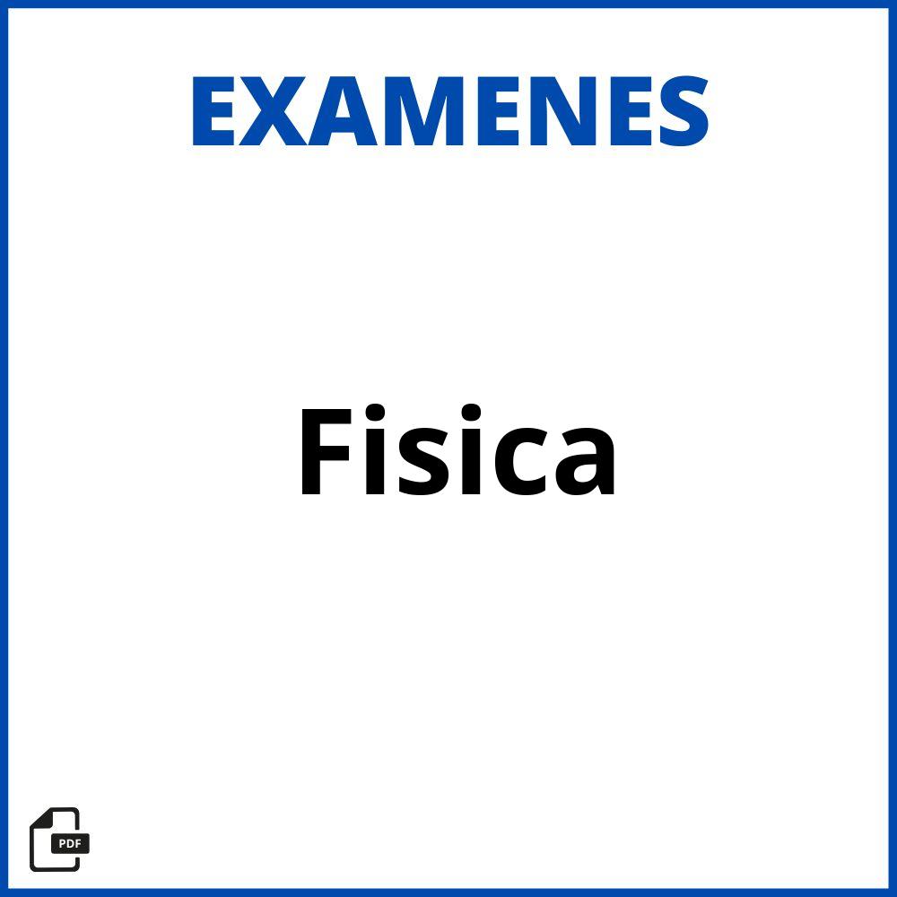 Examen De Fisica