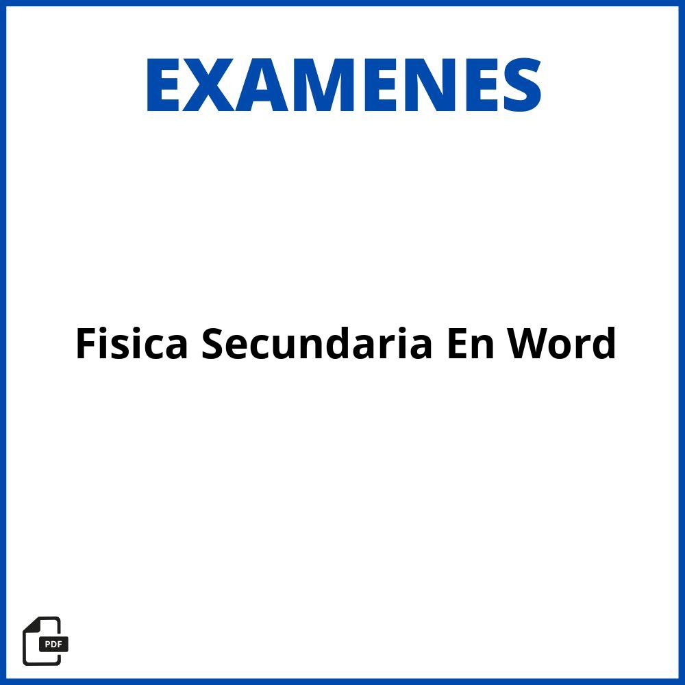 Examen De Física Secundaria En Word