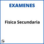 Examen De Fisica Secundaria Soluciones Resueltos