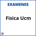 Examenes Fisica Ucm Resueltos Soluciones