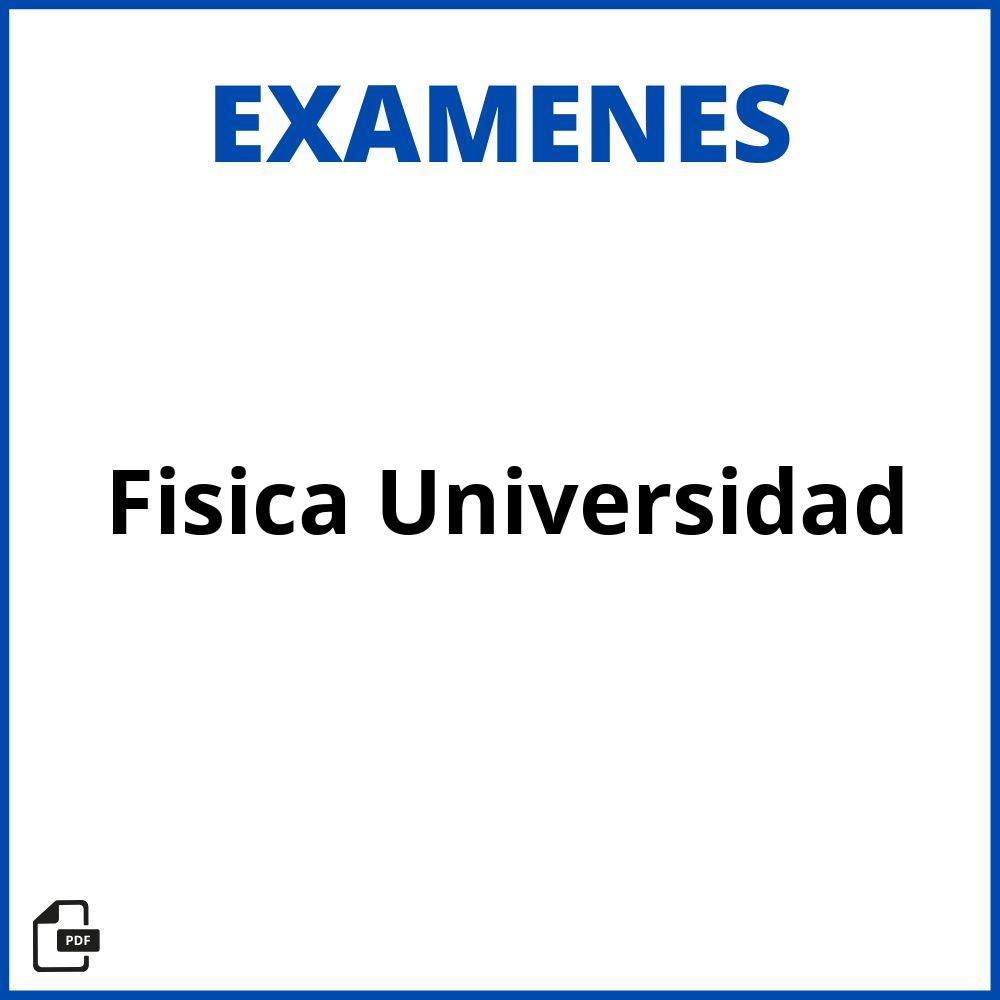 Examen Fisica Universidad