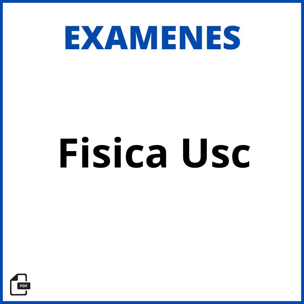 Examenes Fisica Usc