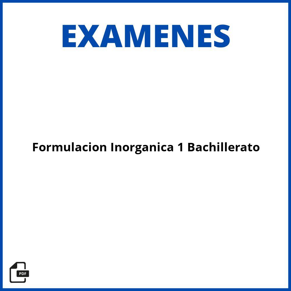 Examen Formulación Inorgánica 1 Bachillerato
