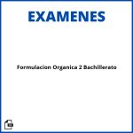 Examen Formulacion Organica 2 Bachillerato Pdf Soluciones Resueltos