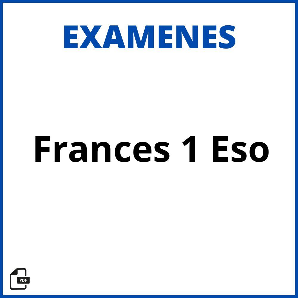 2023 Examen De Frances 1 Eso