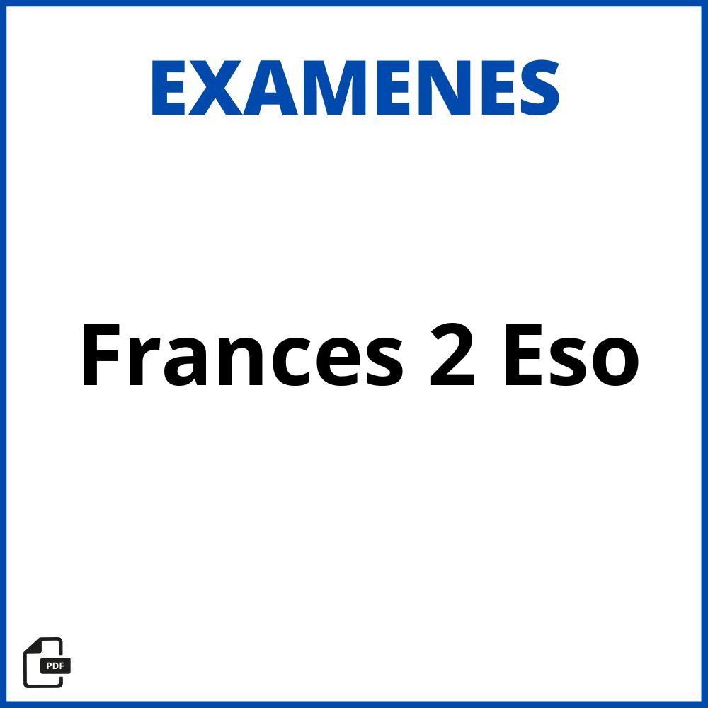 2024 Examen Frances 2 Eso