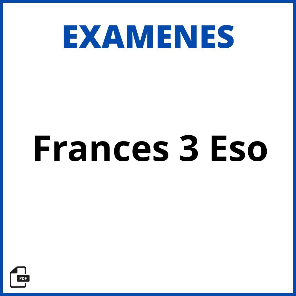 Examen De Frances 3 Eso