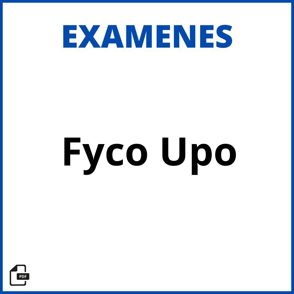 Examenes Fyco Upo