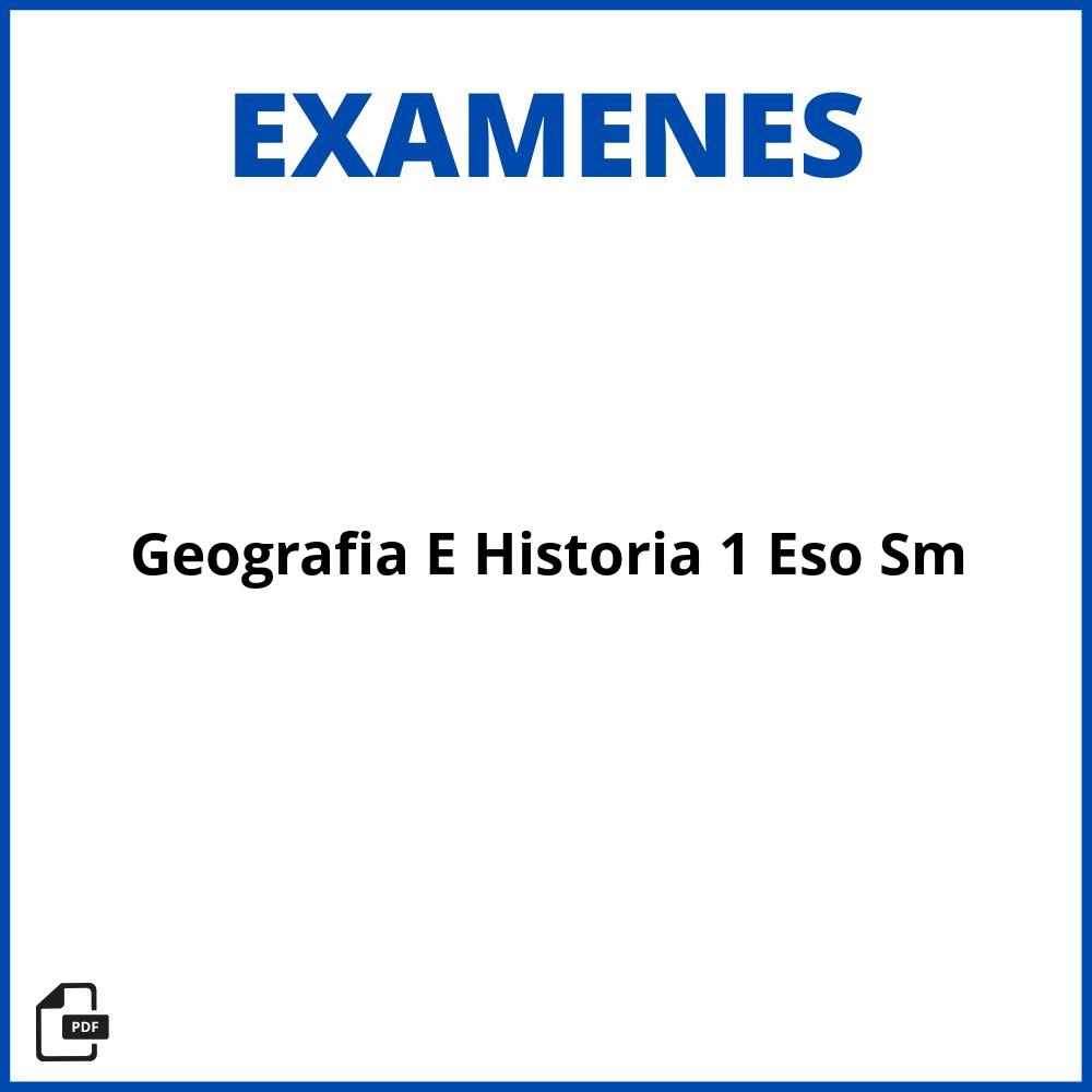 Examen Geografía E Historia 1 Eso Sm