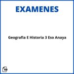 Exámenes Geografía E Historia 3 Eso Anaya Pdf Resueltos Soluciones
