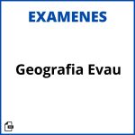 Examen Geografia Evau Soluciones Resueltos