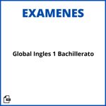 Examen Global Ingles 1 Bachillerato Resueltos Soluciones