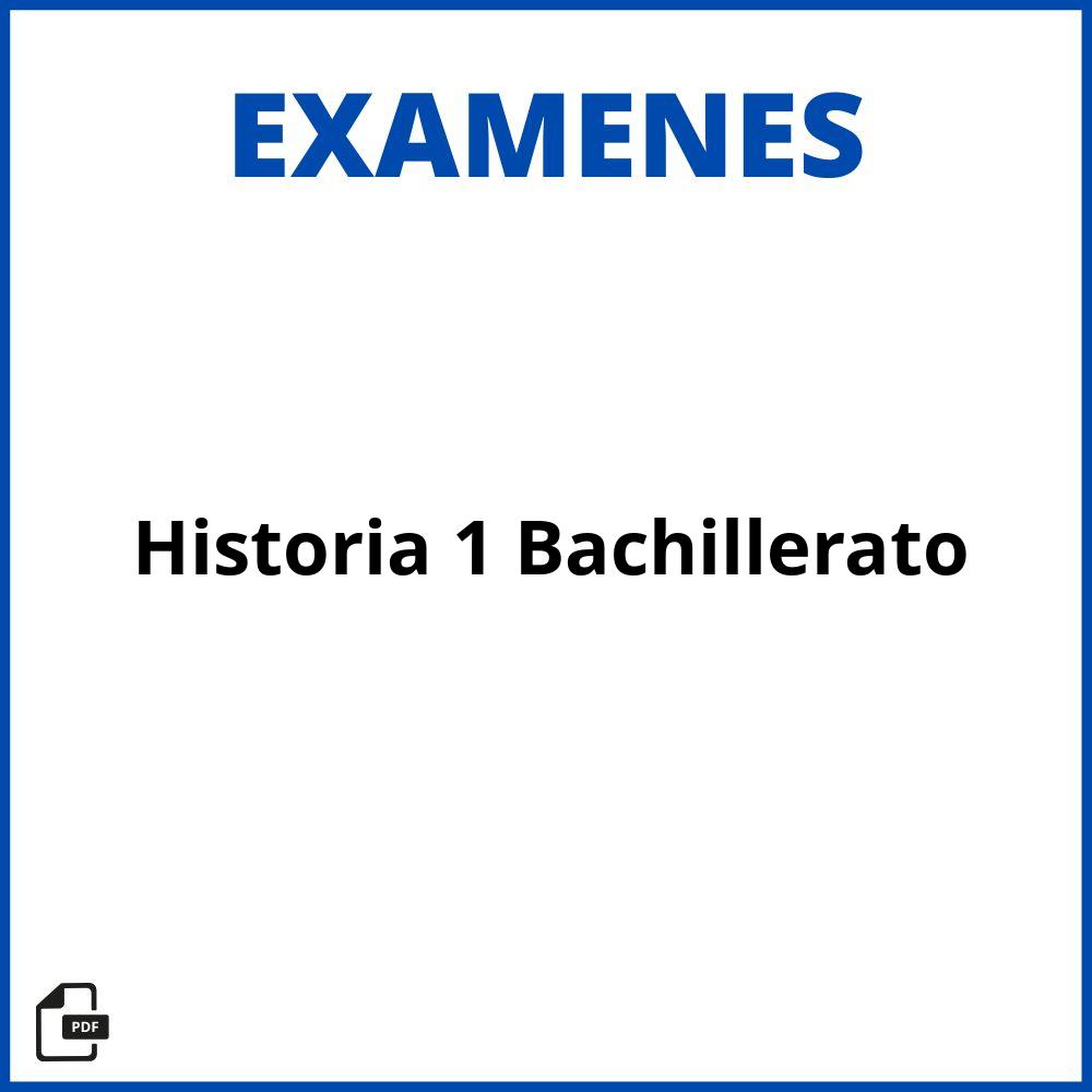 Examen Historia 1 Bachillerato