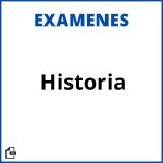 Examenes De Historia Soluciones Resueltos